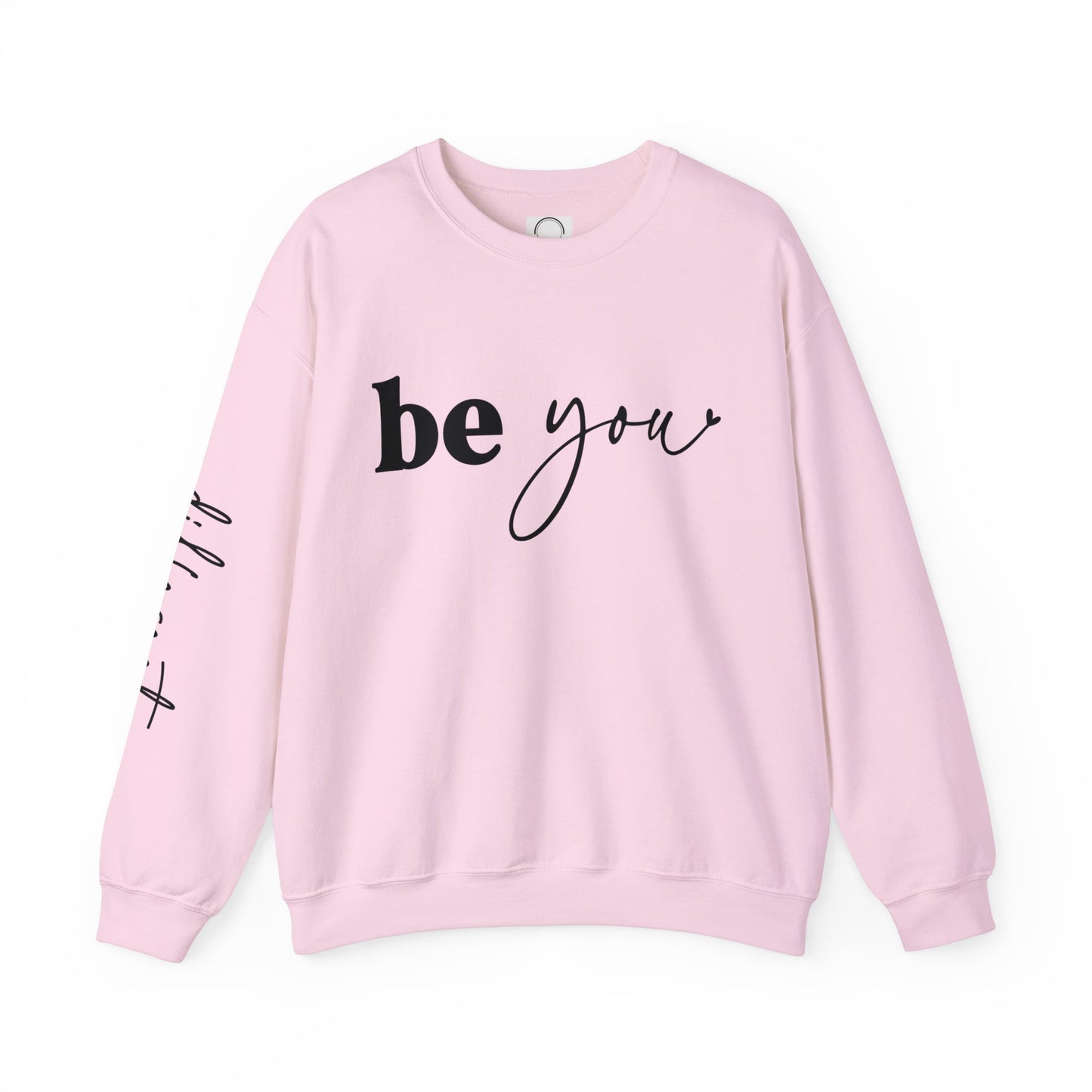 Yoga Sweatshirt: Be You Design