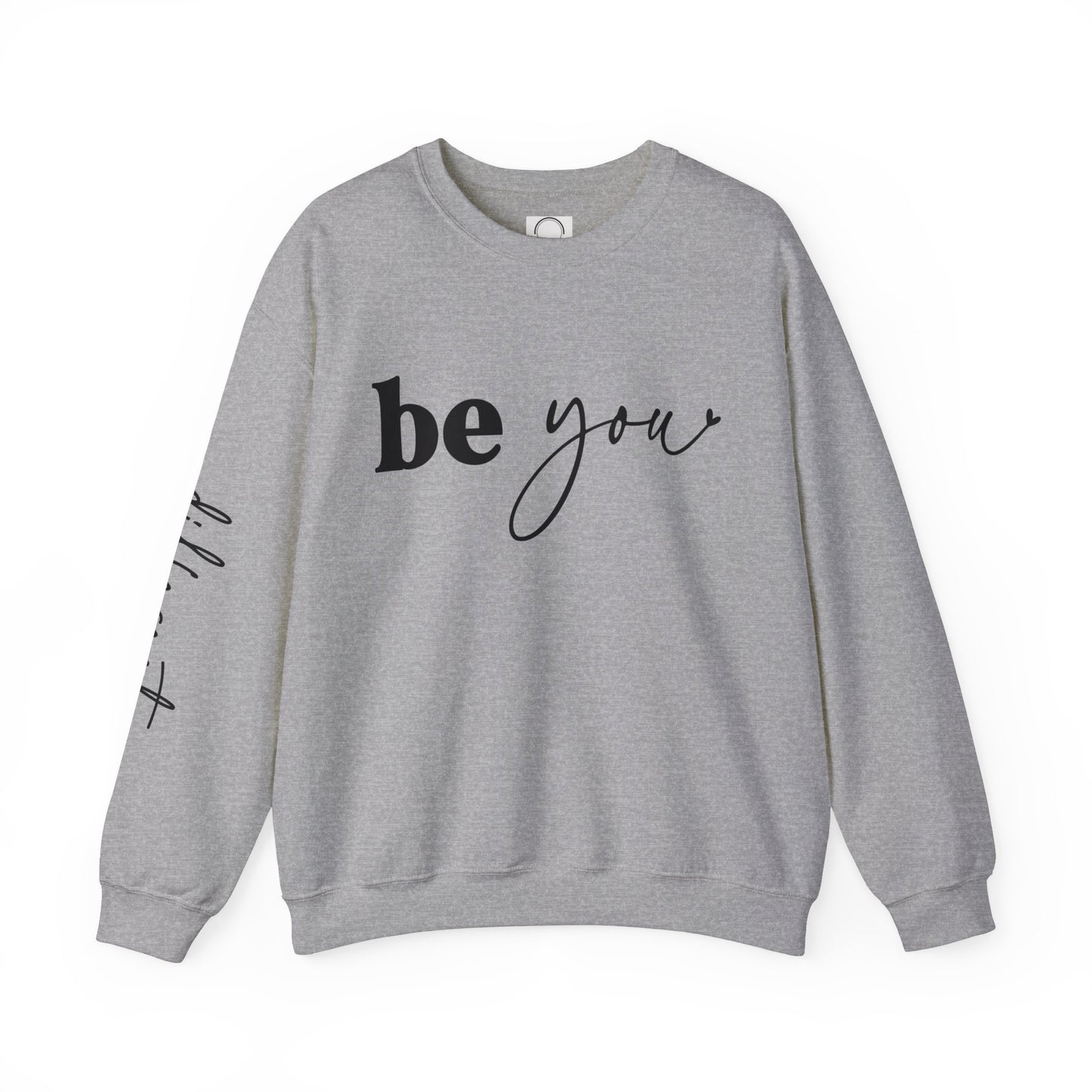 Yoga Sweatshirt: Be You Design